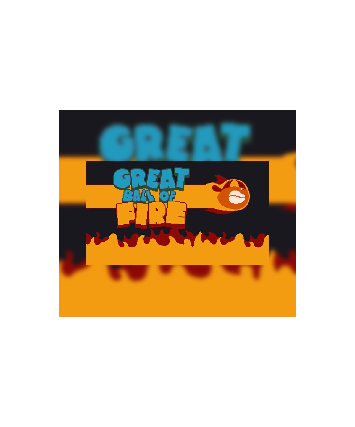 Great Ball of Fire Steam Key GLOBAL